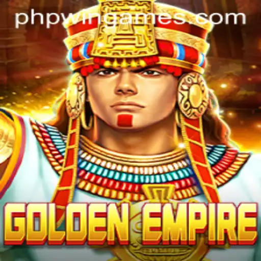 Exploring the Intricacies of GoldenEmpire in the Era of Phpwin