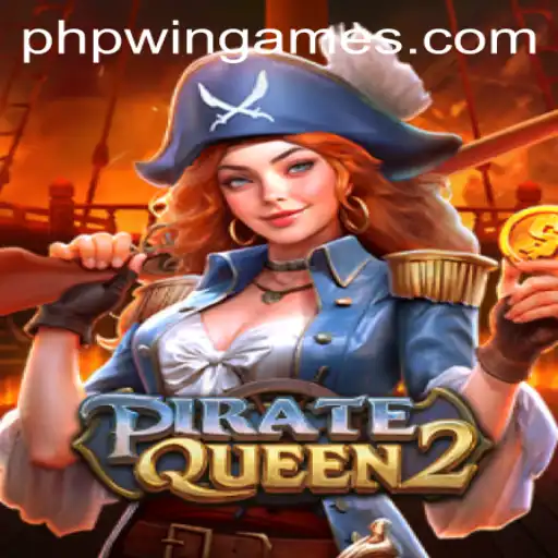 Dive into the Adventure: Unveiling PirateQueen2 with Phpwin